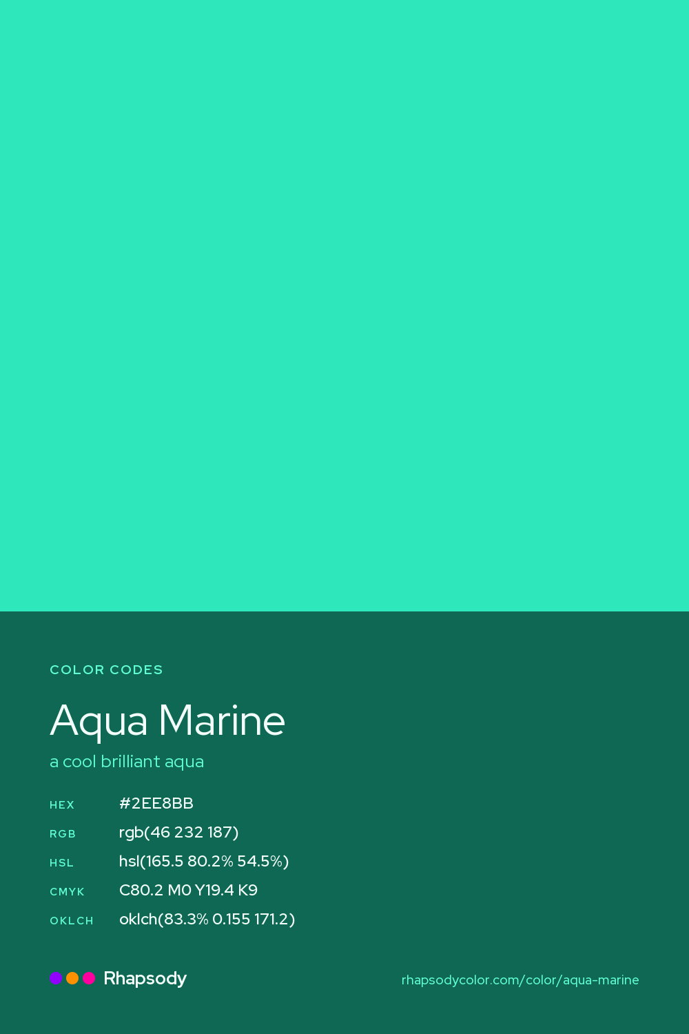 Aqua Marine color codes: hex #2EE8BB, RGB, HSL, CMYK, and OKLCH, from Rhapsody