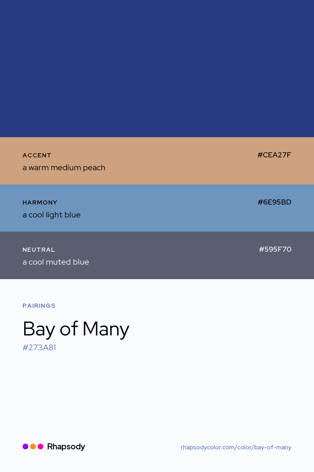 Bay Of Many paired with a warm medium peach #CEA27F, a cool light blue #6E95BD, a cool muted blue #595F70: hex values and roles, from Rhapsody