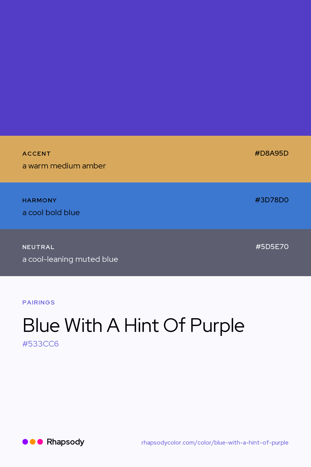 Blue With A Hint Of Purple paired with a warm medium amber #D8A95D, a cool bold blue #3D78D0, a cool-leaning muted blue #5D5E70: hex values and roles, from Rhapsody