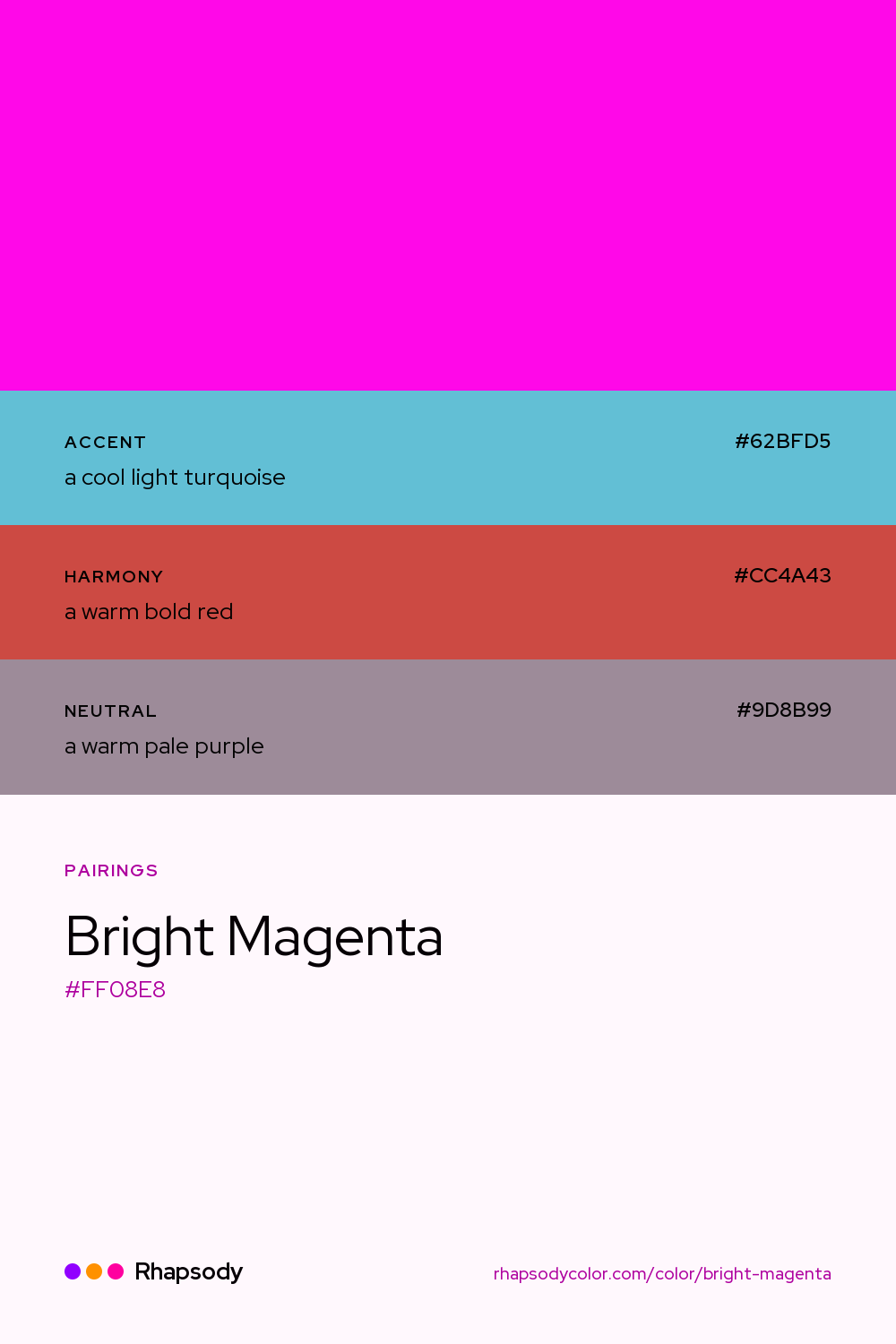 Bright Magenta paired with a cool light turquoise #62BFD5, a warm bold red #CC4A43, a warm pale purple #9D8B99: hex values and roles, from Rhapsody