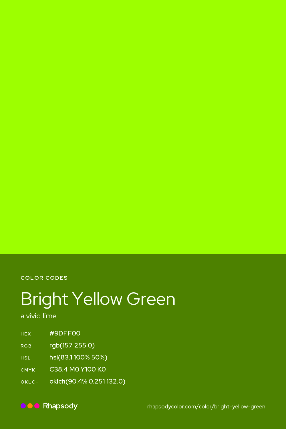 Bright Yellow Green color codes: hex #9DFF00, RGB, HSL, CMYK, and OKLCH, from Rhapsody