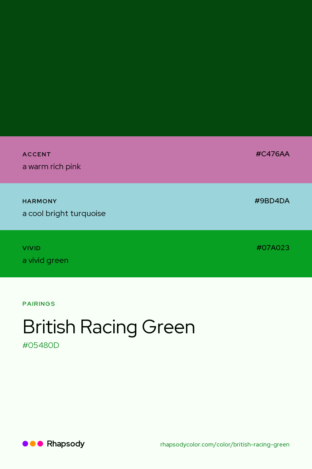 British Racing Green paired with a warm rich pink #C476AA, a cool bright turquoise #9BD4DA, a vivid green #07A023: hex values and roles, from Rhapsody