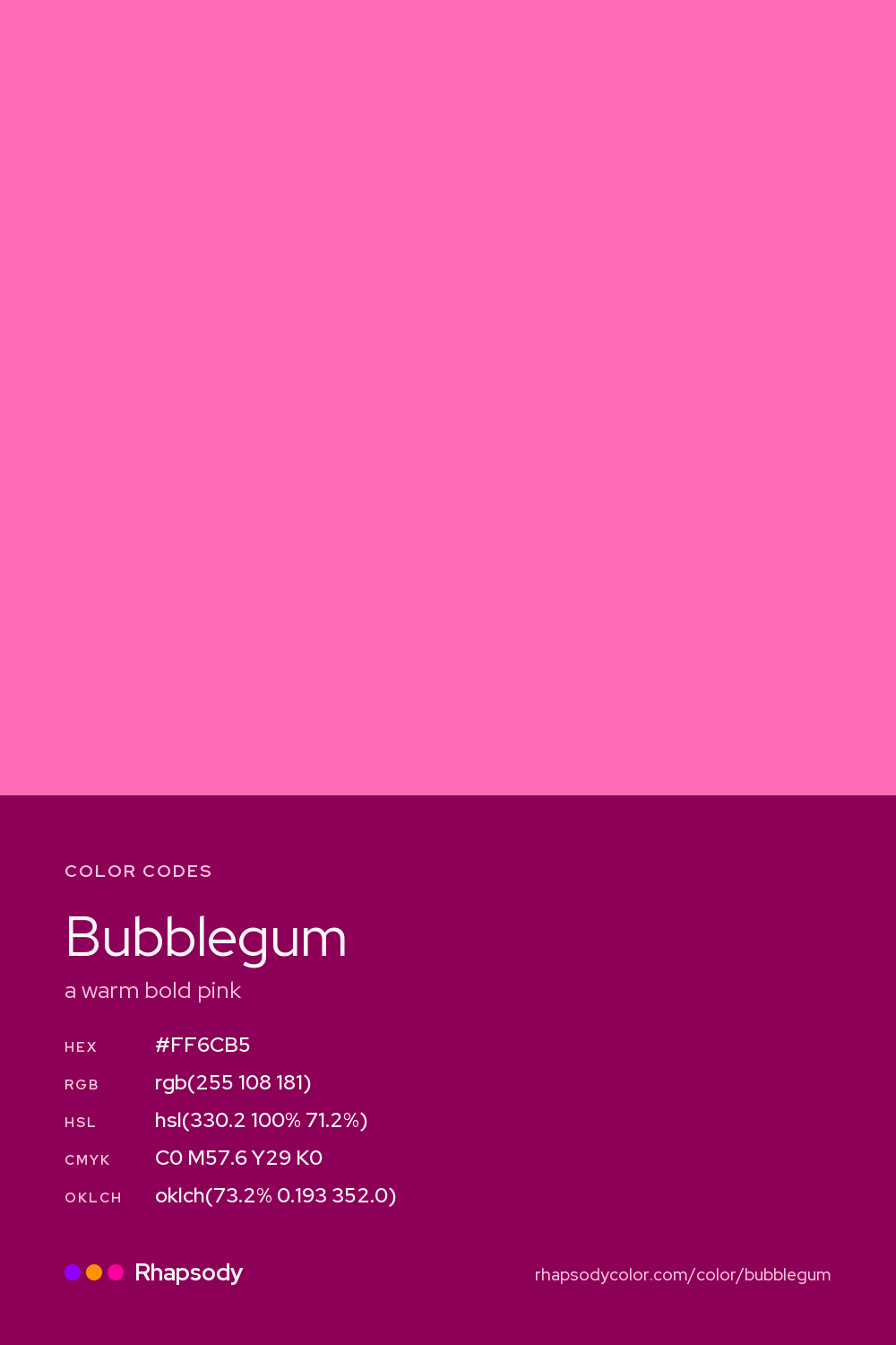 Bubblegum color codes: hex #FF6CB5, RGB, HSL, CMYK, and OKLCH, from Rhapsody