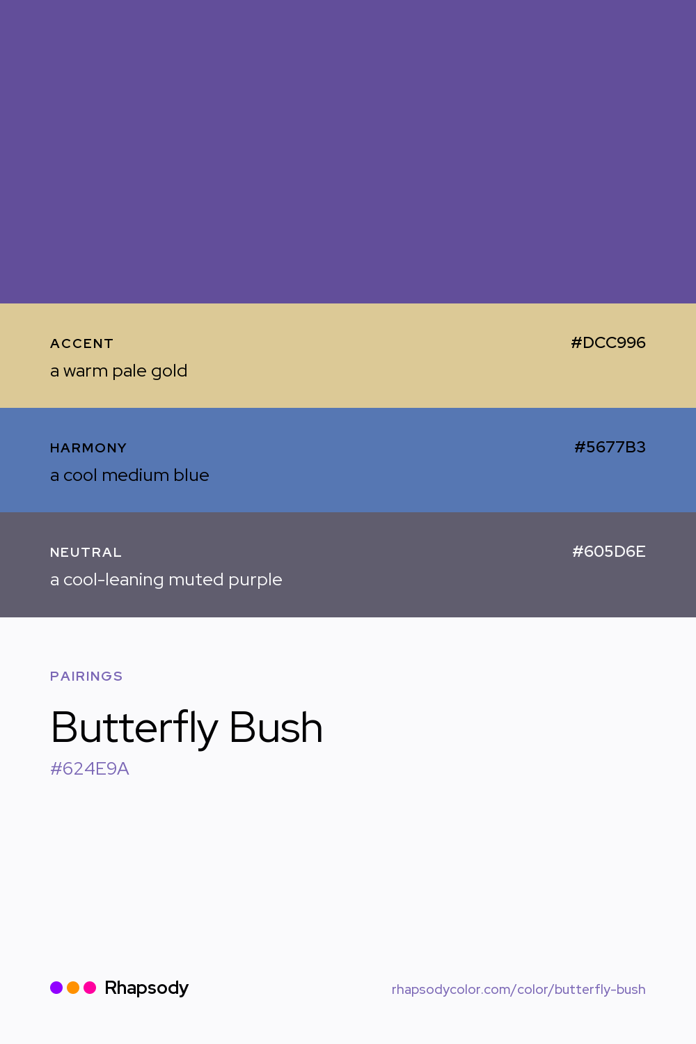 Butterfly Bush paired with a warm pale gold #DCC996, a cool medium blue #5677B3, a cool-leaning muted purple #605D6E: hex values and roles, from Rhapsody