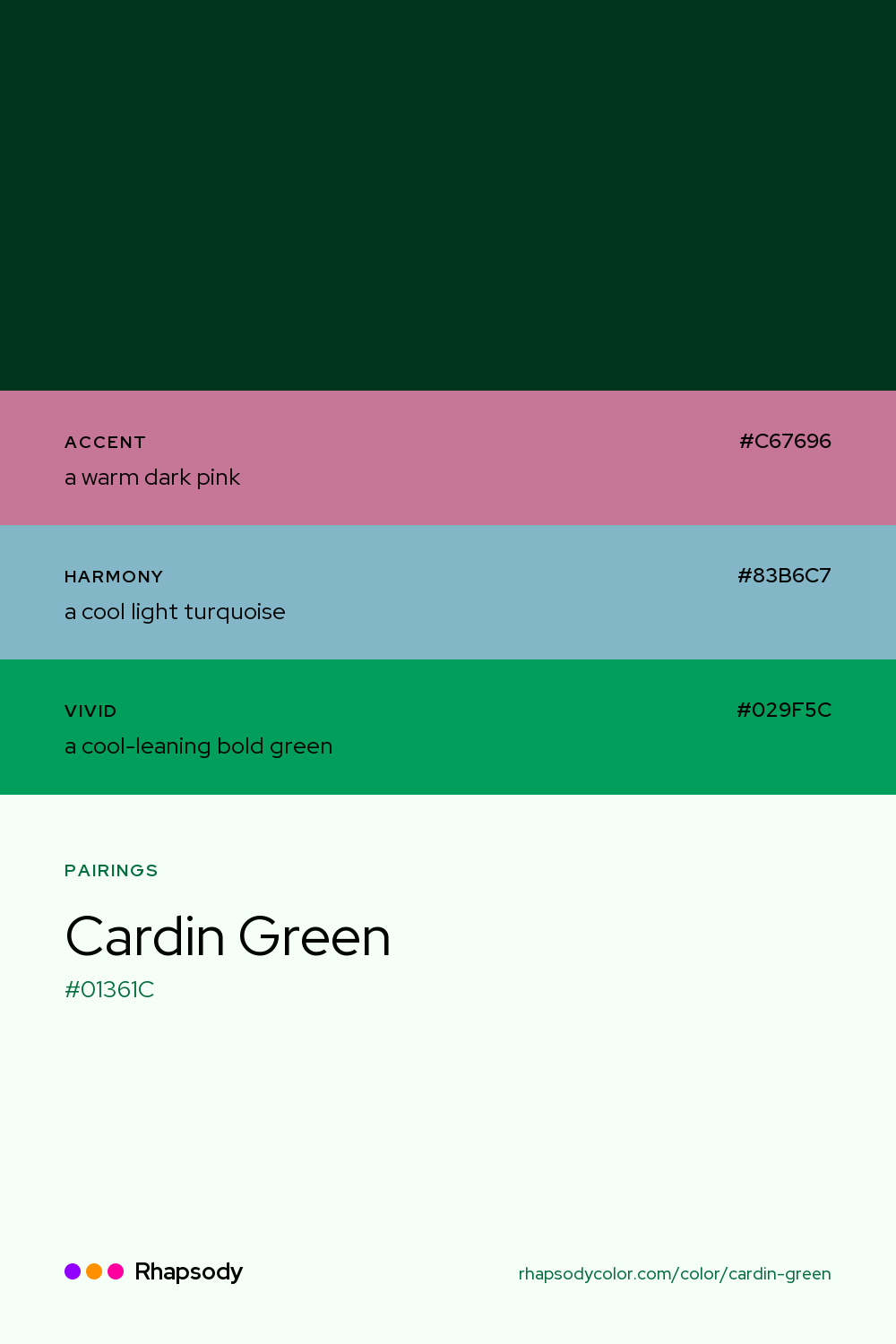 Cardin Green paired with a warm dark pink #C67696, a cool light turquoise #83B6C7, a cool-leaning bold green #029F5C: hex values and roles, from Rhapsody