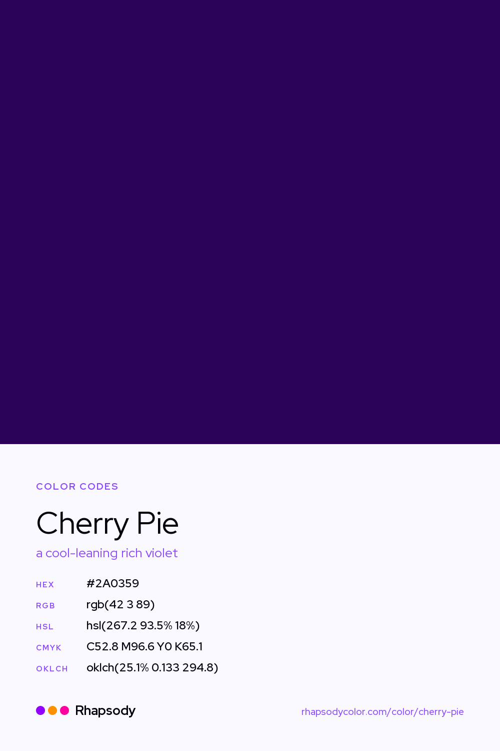 Cherry Pie color codes: hex #2A0359, RGB, HSL, CMYK, and OKLCH, from Rhapsody
