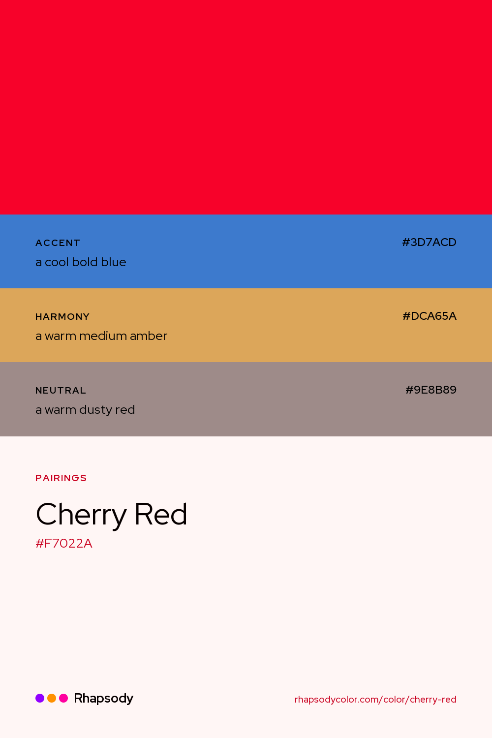 Cherry Red paired with a cool bold blue #3D7ACD, a warm medium amber #DCA65A, a warm dusty red #9E8B89: hex values and roles, from Rhapsody