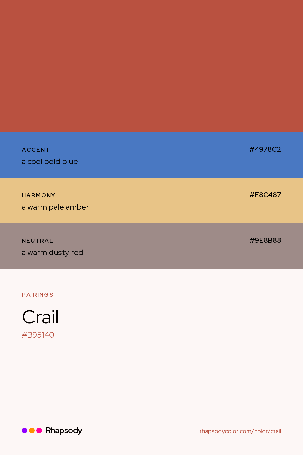 Crail paired with a cool bold blue #4978C2, a warm pale amber #E8C487, a warm dusty red #9E8B88: hex values and roles, from Rhapsody