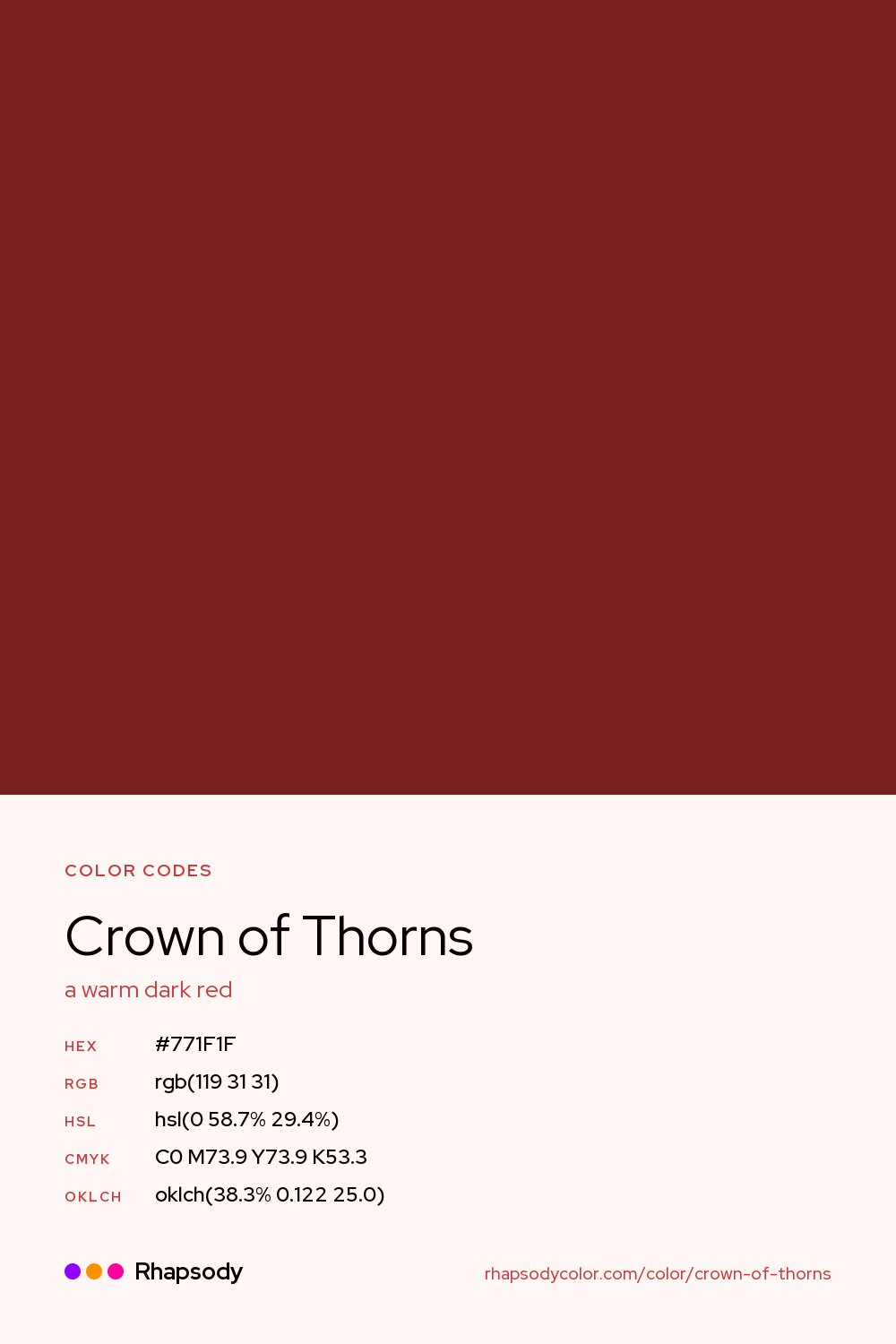 Crown Of Thorns color codes: hex #771F1F, RGB, HSL, CMYK, and OKLCH, from Rhapsody