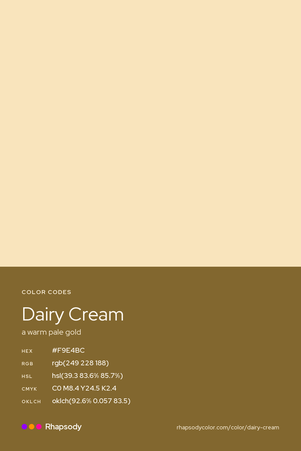 Dairy Cream color codes: hex #F9E4BC, RGB, HSL, CMYK, and OKLCH, from Rhapsody