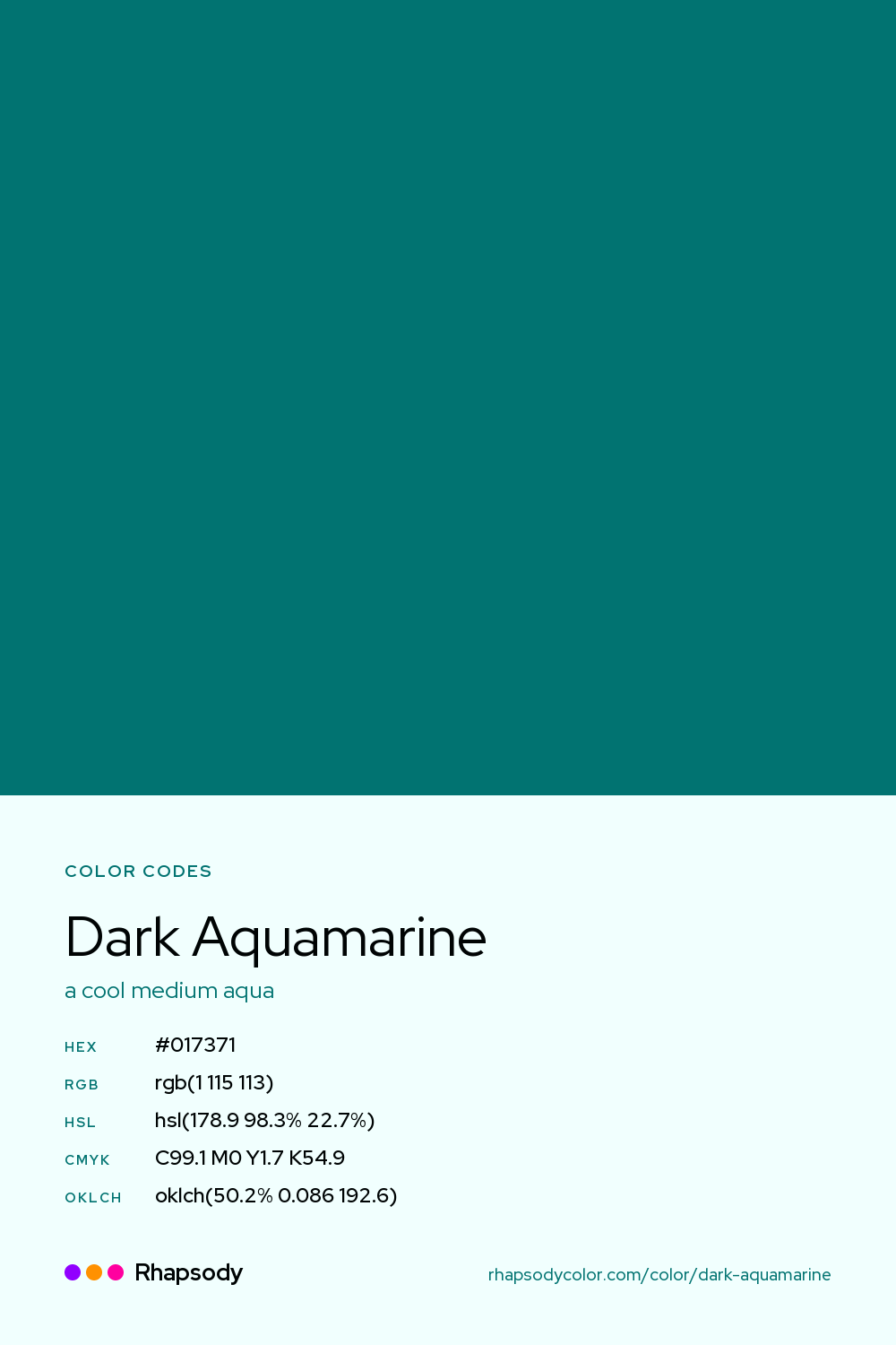 Dark Aquamarine color codes: hex #017371, RGB, HSL, CMYK, and OKLCH, from Rhapsody