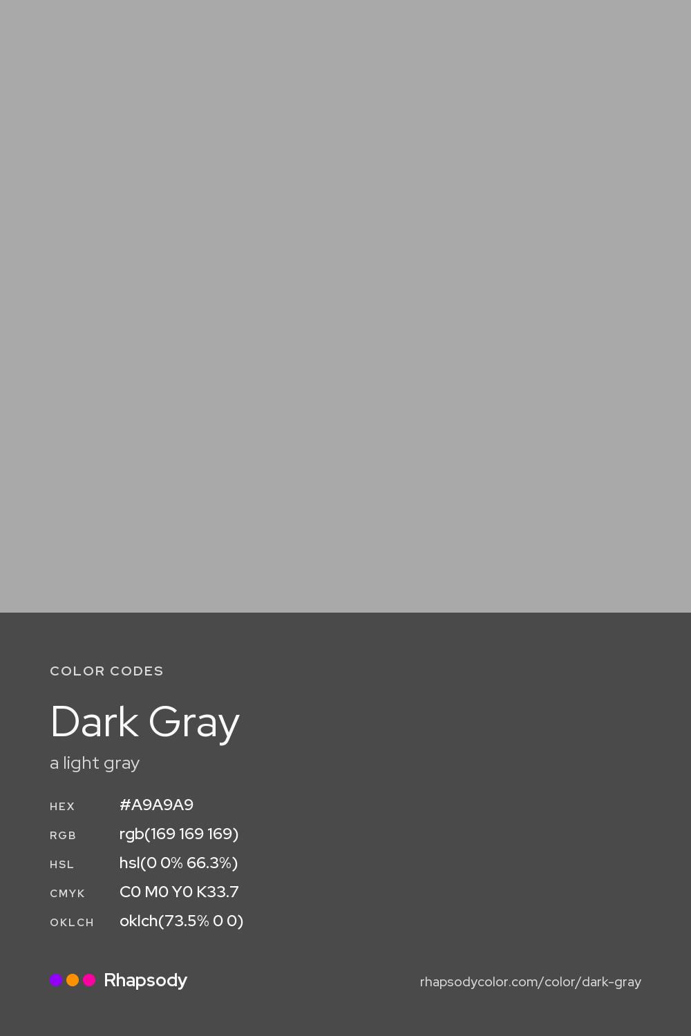 Dark Gray color codes: hex #A9A9A9, RGB, HSL, CMYK, and OKLCH, from Rhapsody