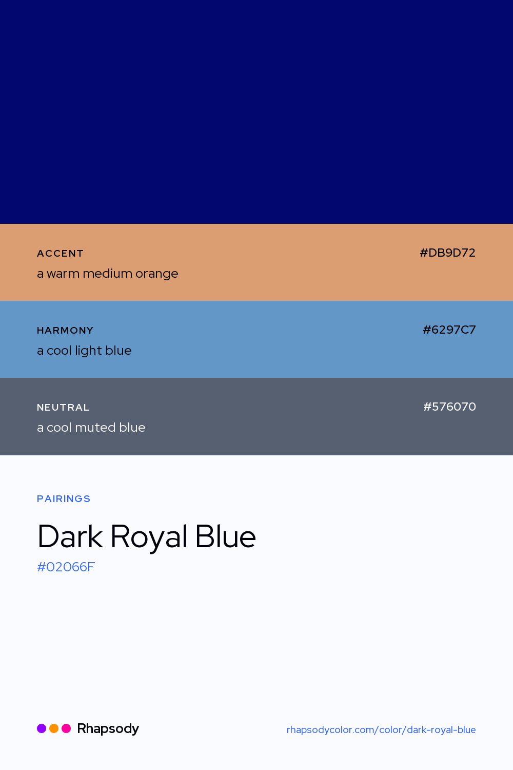 Dark Royal Blue paired with a warm medium orange #DB9D72, a cool light blue #6297C7, a cool muted blue #576070: hex values and roles, from Rhapsody