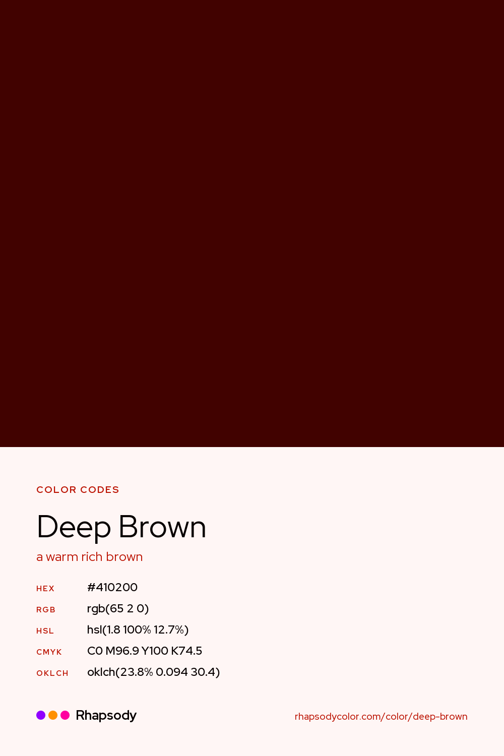 Deep Brown color codes: hex #410200, RGB, HSL, CMYK, and OKLCH, from Rhapsody