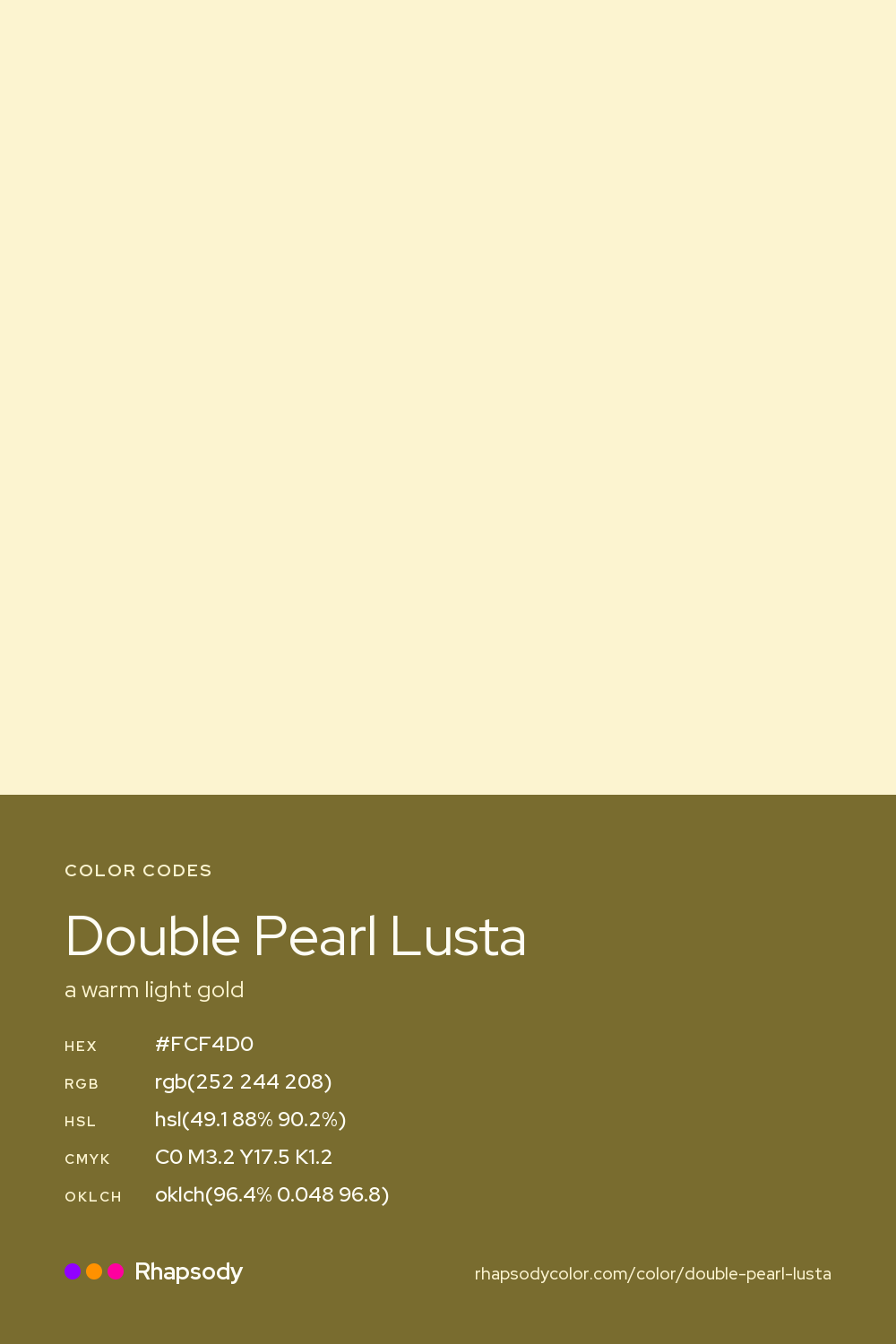 Double Pearl Lusta color codes: hex #FCF4D0, RGB, HSL, CMYK, and OKLCH, from Rhapsody