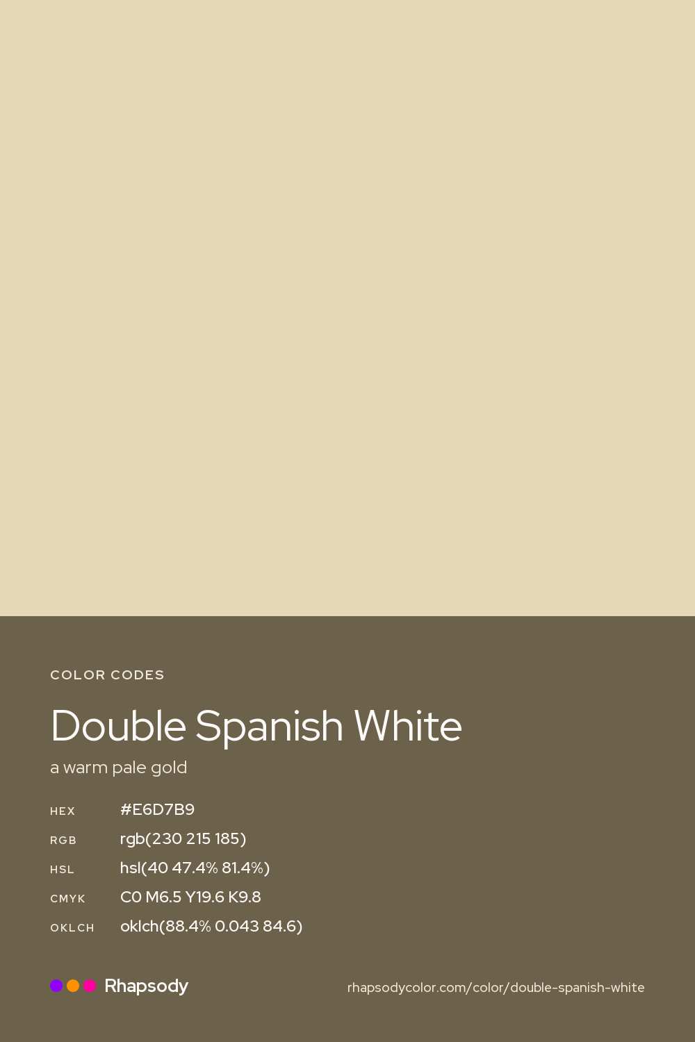 Double Spanish White color codes: hex #E6D7B9, RGB, HSL, CMYK, and OKLCH, from Rhapsody