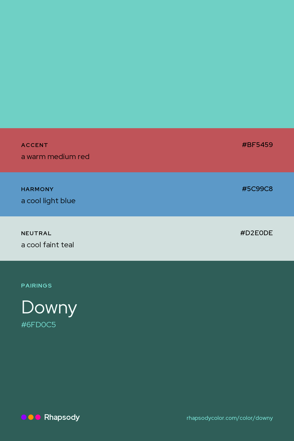 Downy paired with a warm medium red #BF5459, a cool light blue #5C99C8, a cool faint teal #D2E0DE: hex values and roles, from Rhapsody