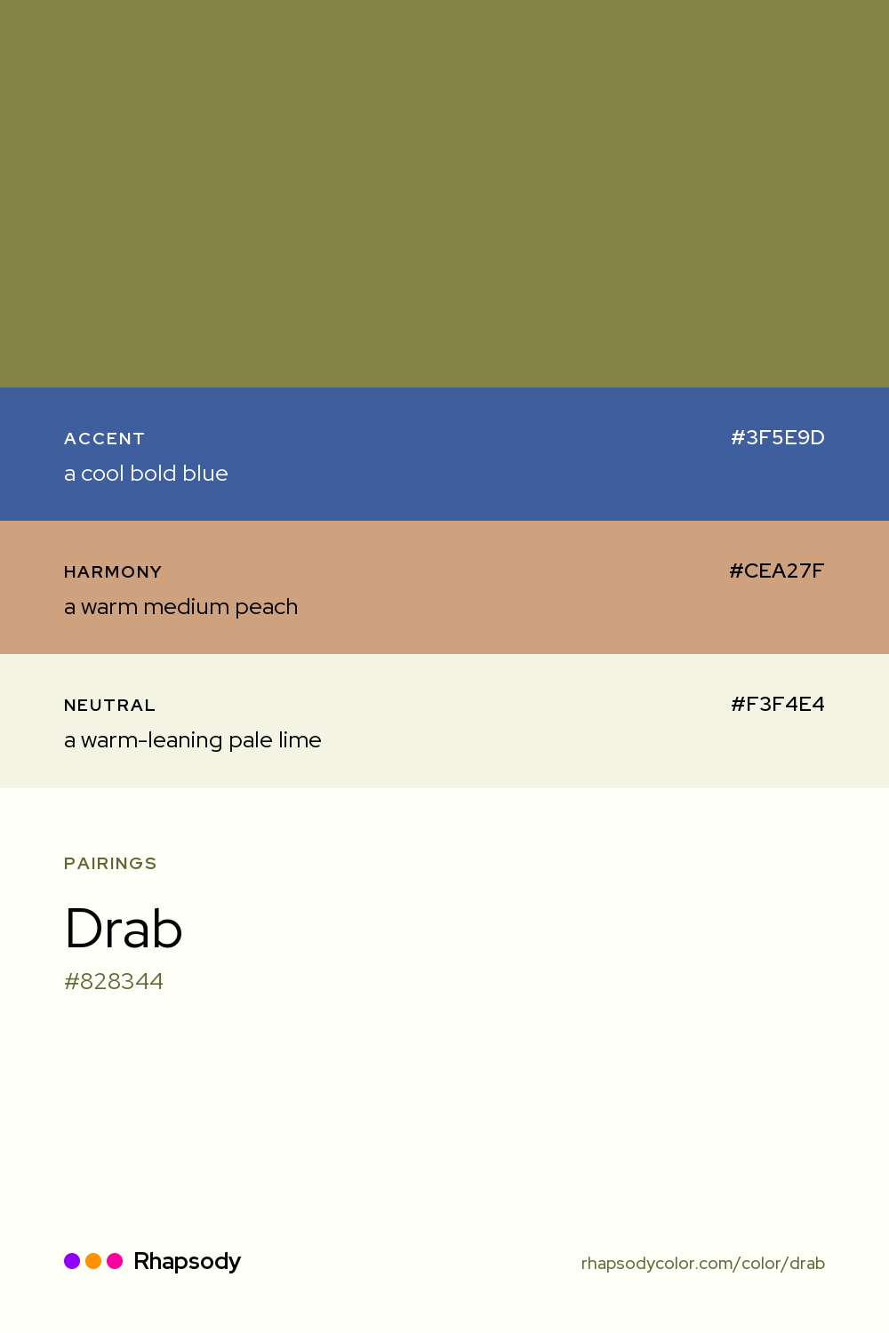 Drab paired with a cool bold blue #3F5E9D, a warm medium peach #CEA27F, a warm-leaning pale lime #F3F4E4: hex values and roles, from Rhapsody