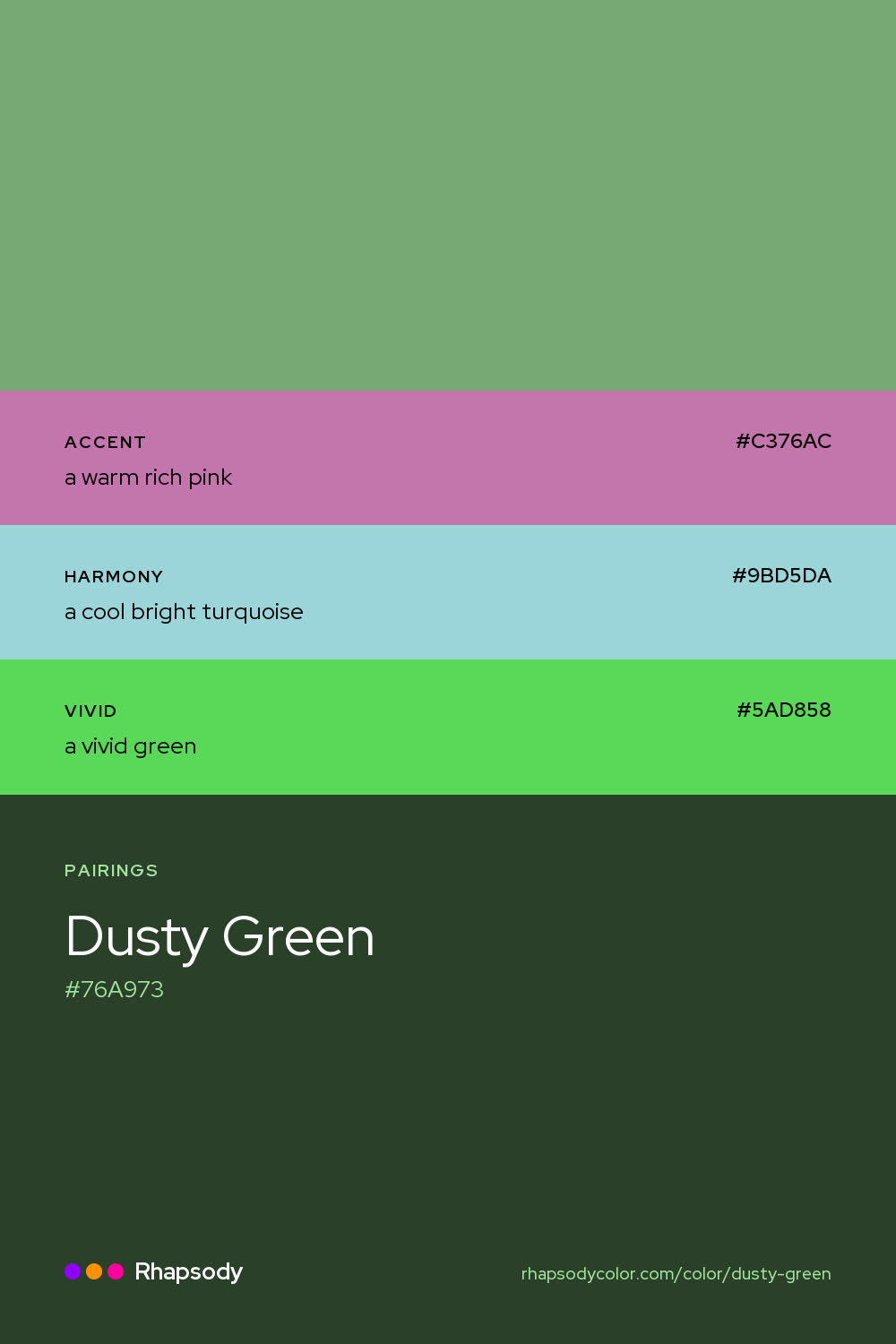 Dusty Green paired with a warm rich pink #C376AC, a cool bright turquoise #9BD5DA, a vivid green #5AD858: hex values and roles, from Rhapsody