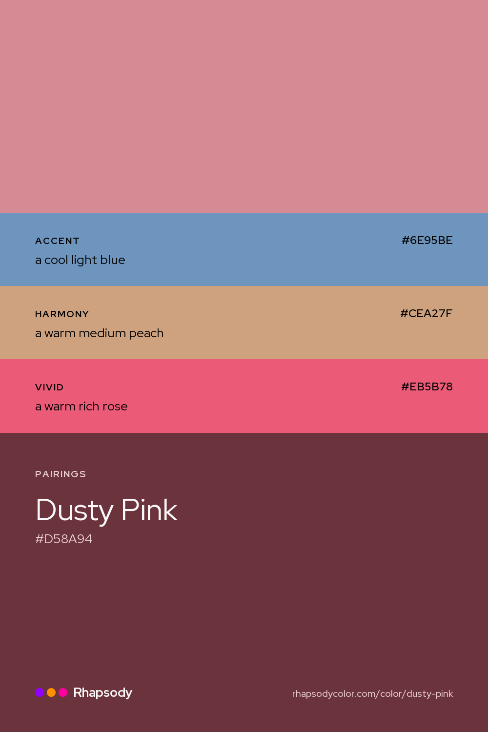 Dusty Pink paired with a cool light blue #6E95BE, a warm medium peach #CEA27F, a warm rich rose #EB5B78: hex values and roles, from Rhapsody