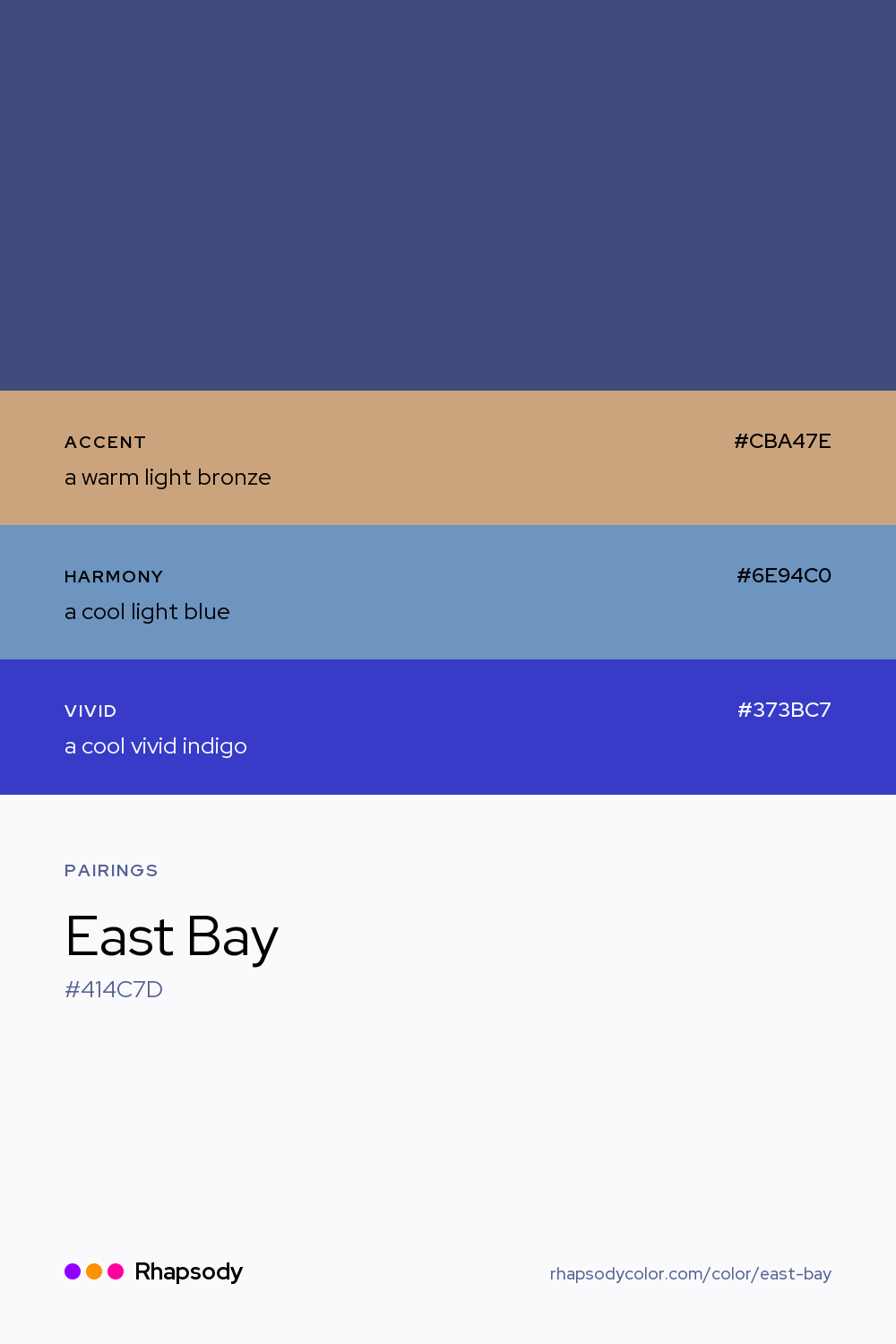 East Bay paired with a warm light bronze #CBA47E, a cool light blue #6E94C0, a cool vivid indigo #373BC7: hex values and roles, from Rhapsody