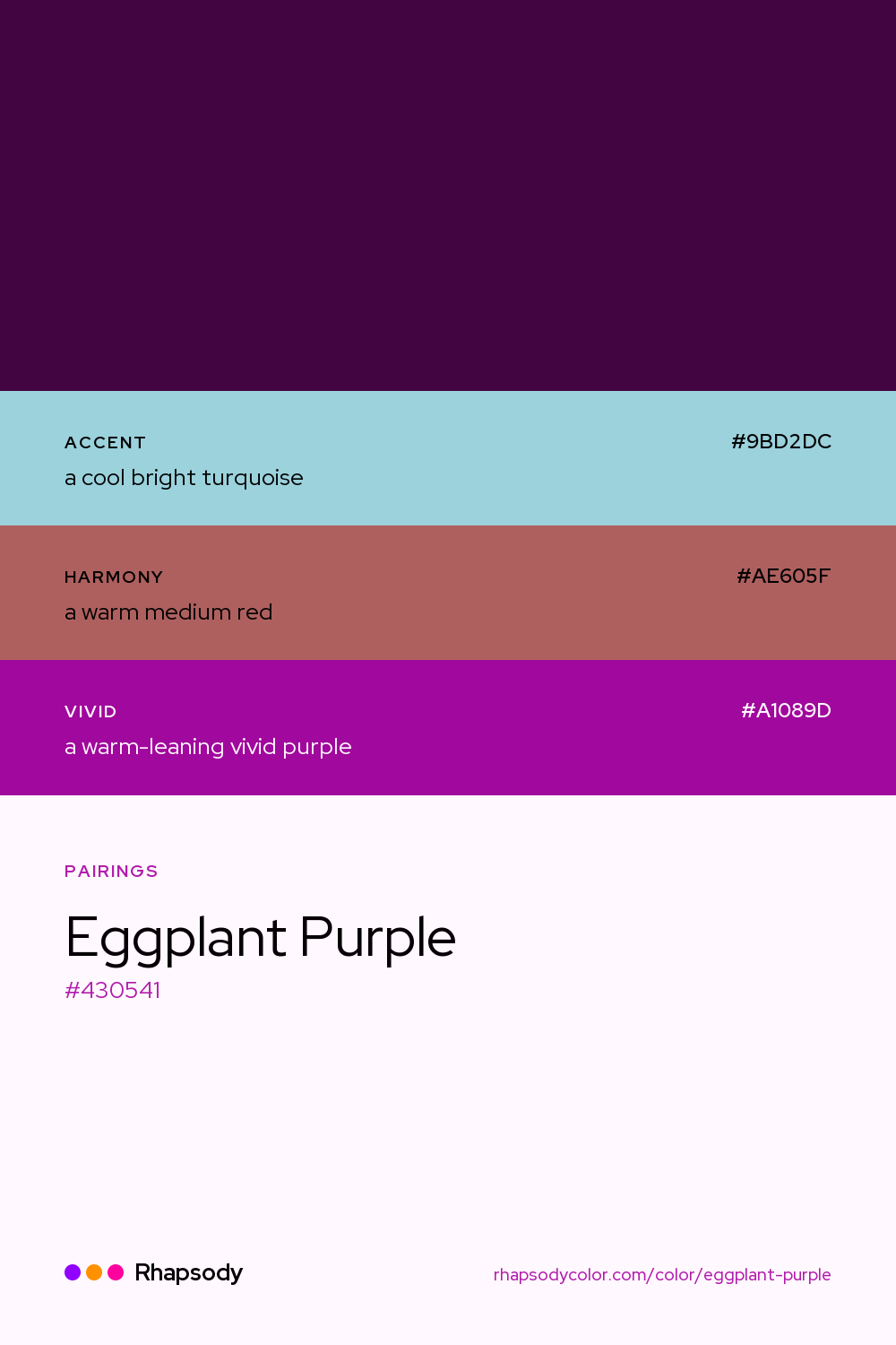 Eggplant Purple paired with a cool bright turquoise #9BD2DC, a warm medium red #AE605F, a warm-leaning vivid purple #A1089D: hex values and roles, from Rhapsody