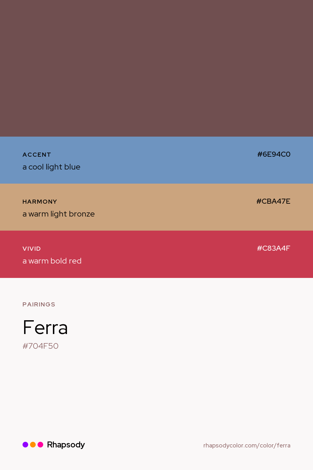 Ferra paired with a cool light blue #6E94C0, a warm light bronze #CBA47E, a warm bold red #C83A4F: hex values and roles, from Rhapsody
