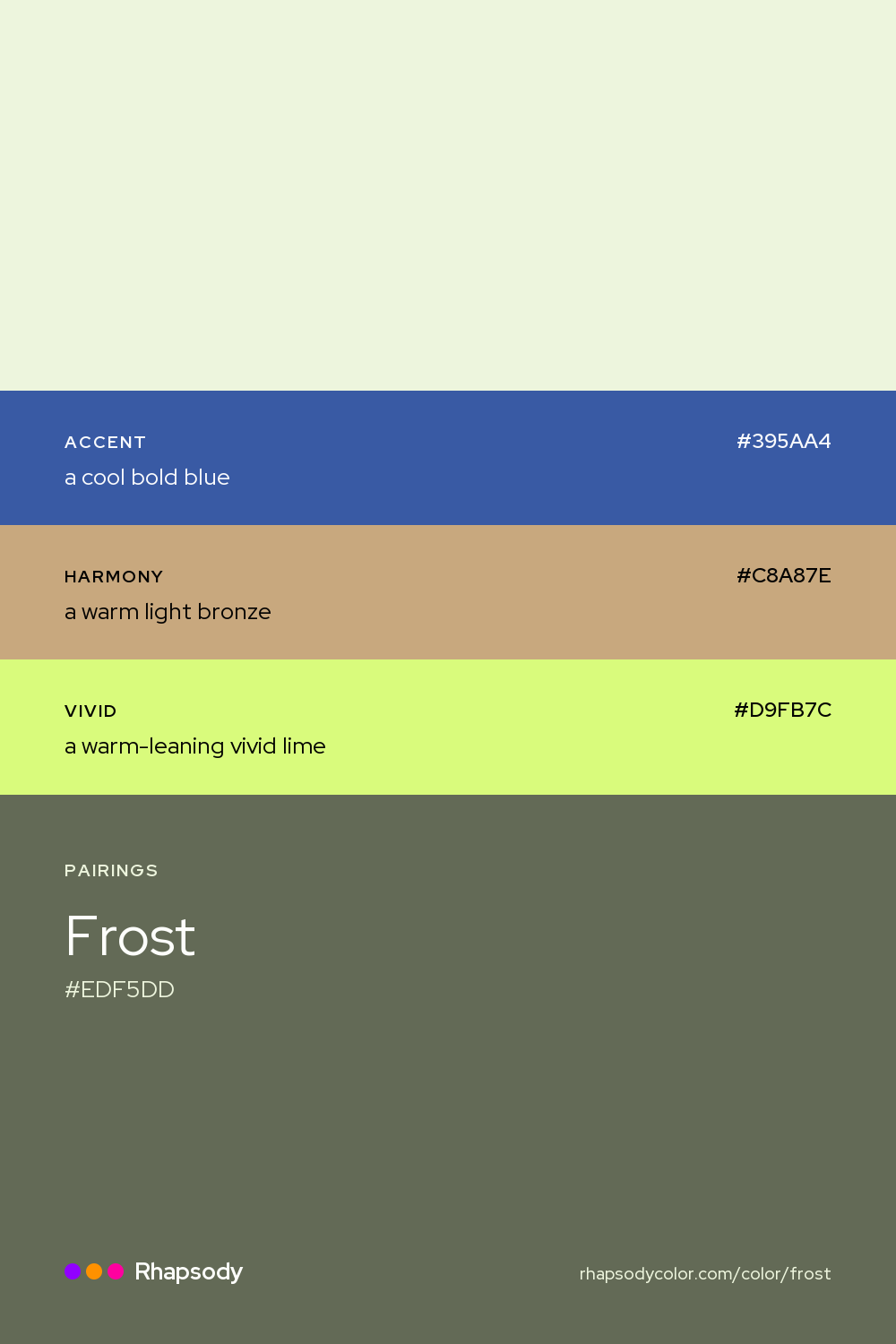 Frost paired with a cool bold blue #395AA4, a warm light bronze #C8A87E, a warm-leaning vivid lime #D9FB7C: hex values and roles, from Rhapsody