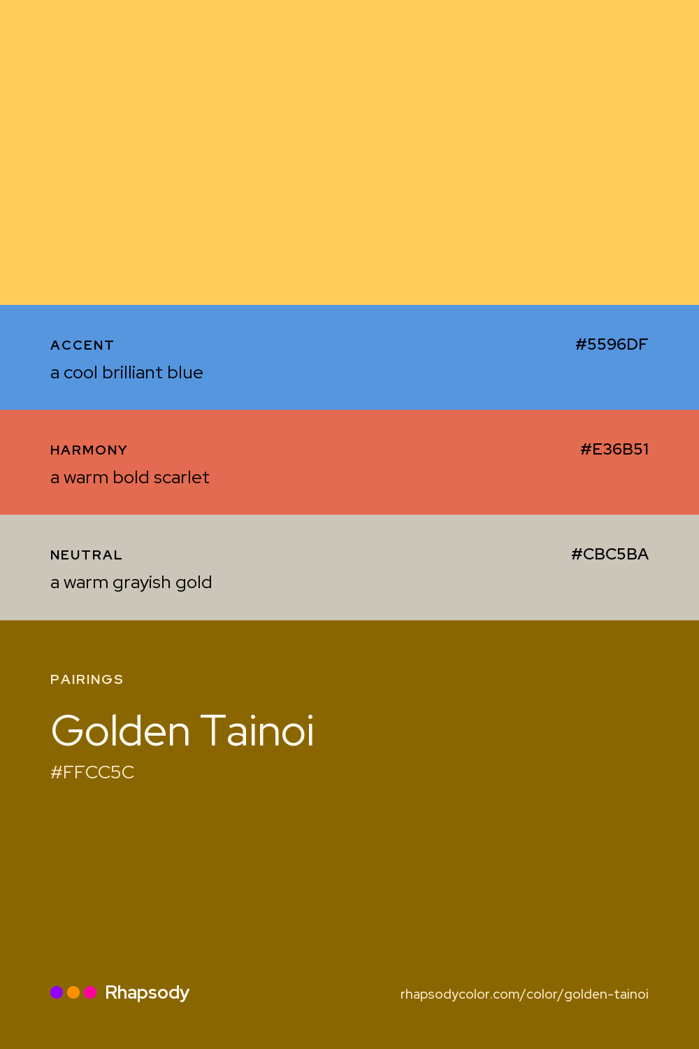 Golden Tainoi paired with a cool brilliant blue #5596DF, a warm bold scarlet #E36B51, a warm grayish gold #CBC5BA: hex values and roles, from Rhapsody