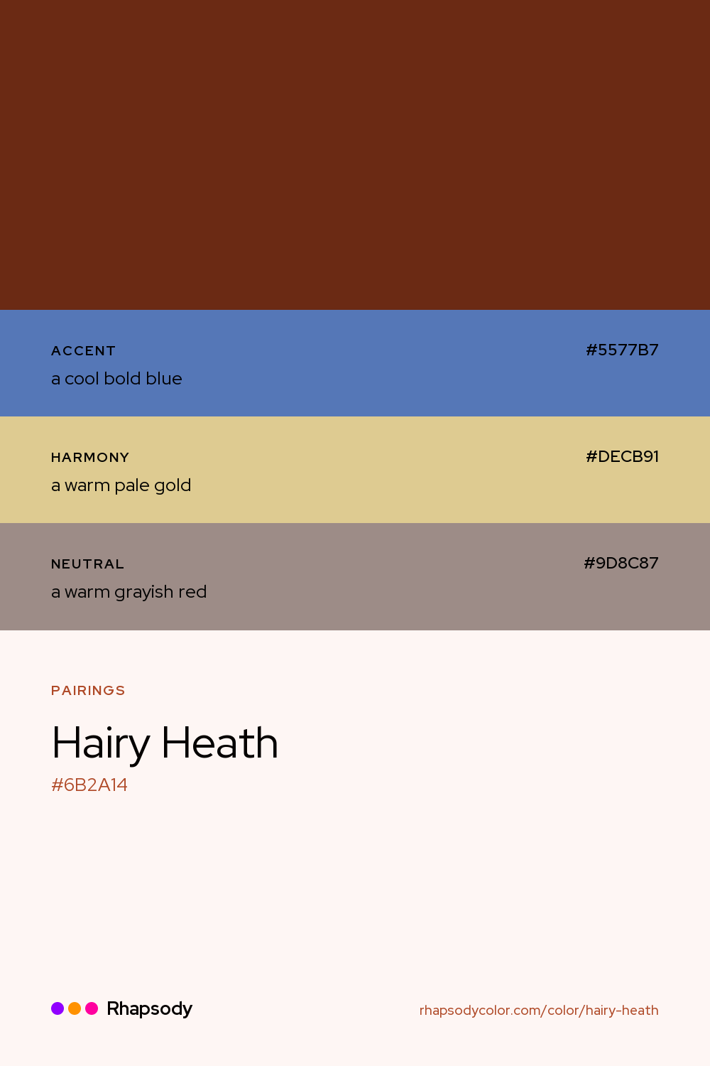 Hairy Heath paired with a cool bold blue #5577B7, a warm pale gold #DECB91, a warm grayish red #9D8C87: hex values and roles, from Rhapsody