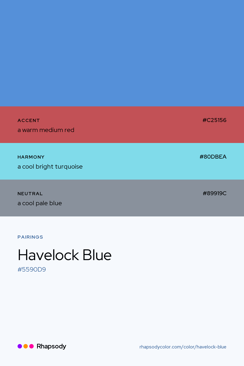 Havelock Blue paired with a warm medium red #C25156, a cool bright turquoise #80DBEA, a cool pale blue #89919C: hex values and roles, from Rhapsody
