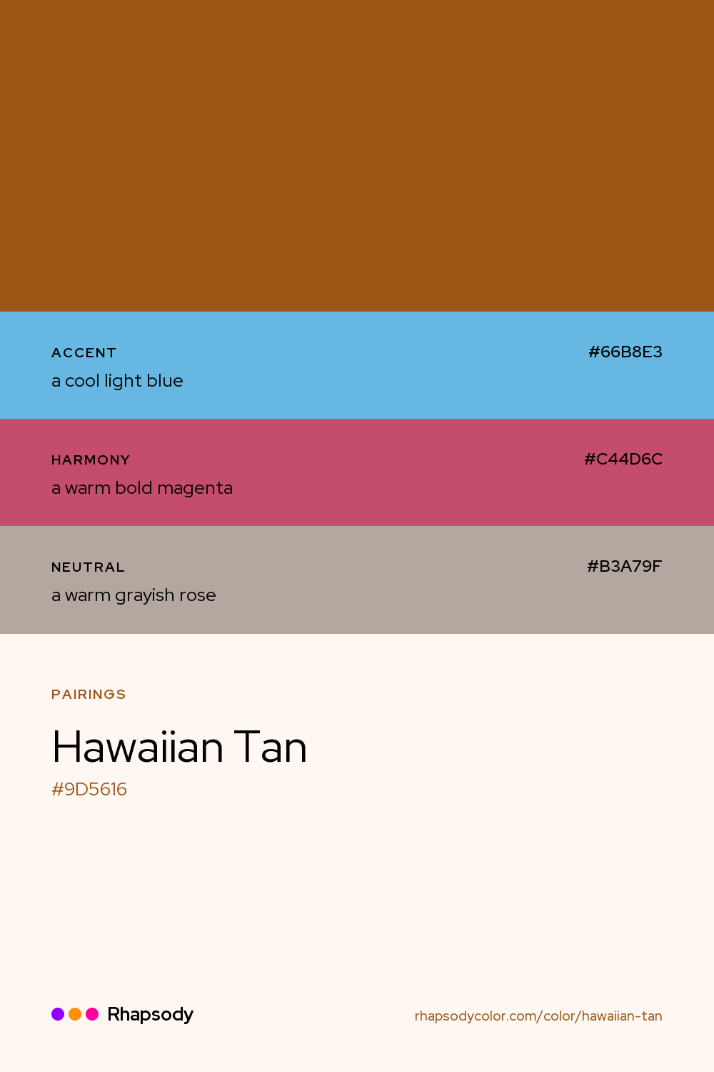 Hawaiian Tan paired with a cool light blue #66B8E3, a warm bold magenta #C44D6C, a warm grayish rose #B3A79F: hex values and roles, from Rhapsody