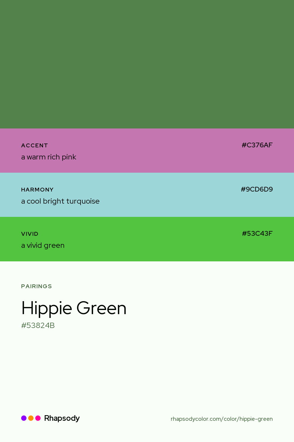 Hippie Green paired with a warm rich pink #C376AF, a cool bright turquoise #9CD6D9, a vivid green #53C43F: hex values and roles, from Rhapsody