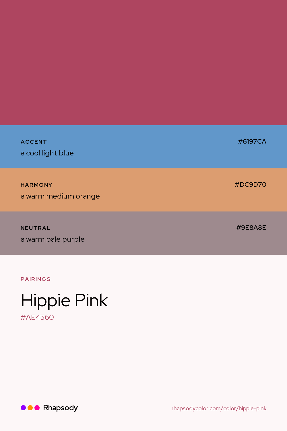Hippie Pink paired with a cool light blue #6197CA, a warm medium orange #DC9D70, a warm pale purple #9E8A8E: hex values and roles, from Rhapsody