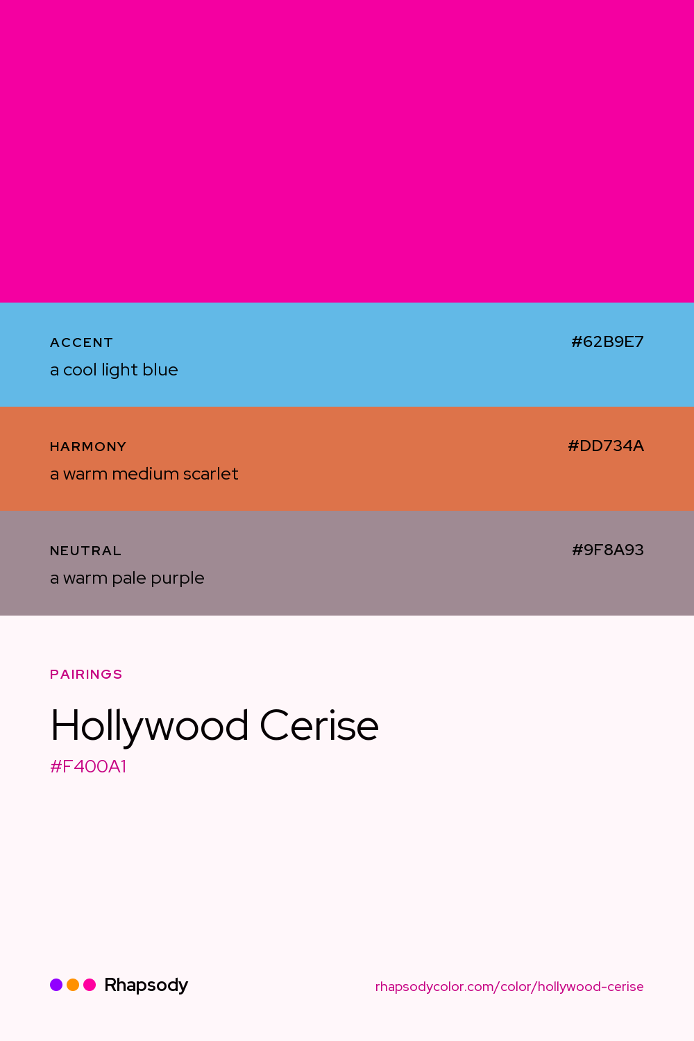 Hollywood Cerise paired with a cool light blue #62B9E7, a warm medium scarlet #DD734A, a warm pale purple #9F8A93: hex values and roles, from Rhapsody