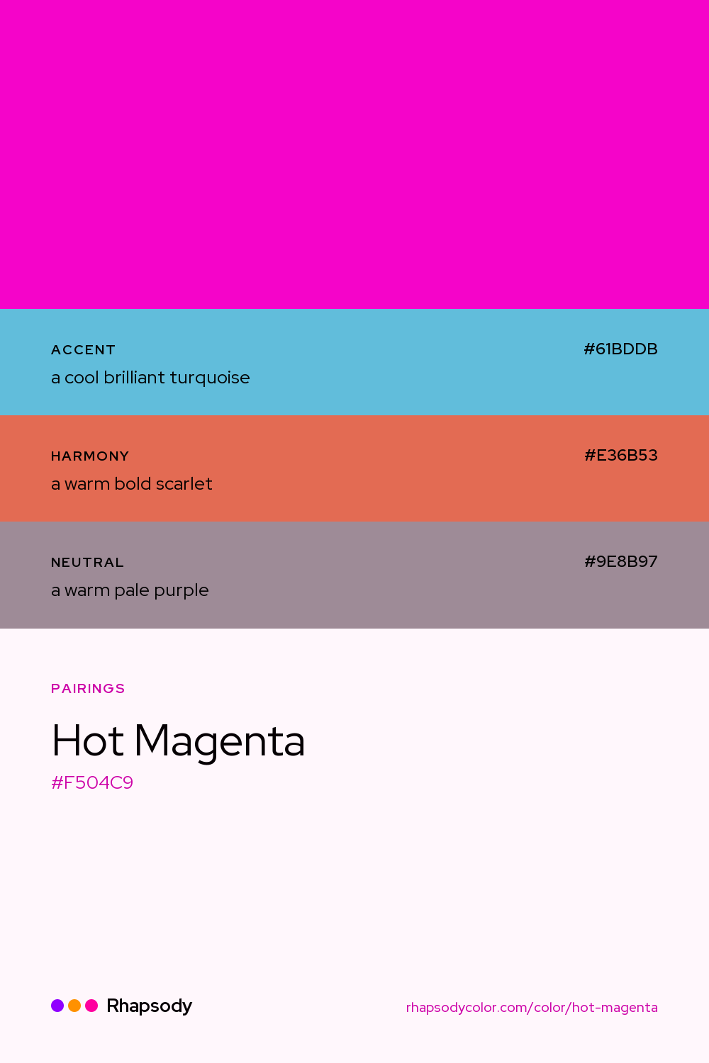 Hot Magenta paired with a cool brilliant turquoise #61BDDB, a warm bold scarlet #E36B53, a warm pale purple #9E8B97: hex values and roles, from Rhapsody