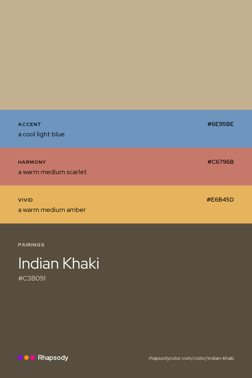 Indian Khaki paired with a cool light blue #6E95BE, a warm medium scarlet #C6796B, a warm medium amber #E6B45D: hex values and roles, from Rhapsody