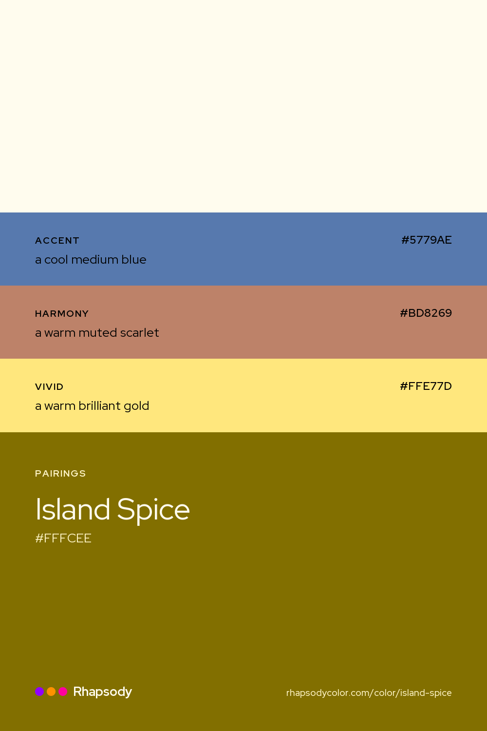 Island Spice paired with a cool medium blue #5779AE, a warm muted scarlet #BD8269, a warm brilliant gold #FFE77D: hex values and roles, from Rhapsody