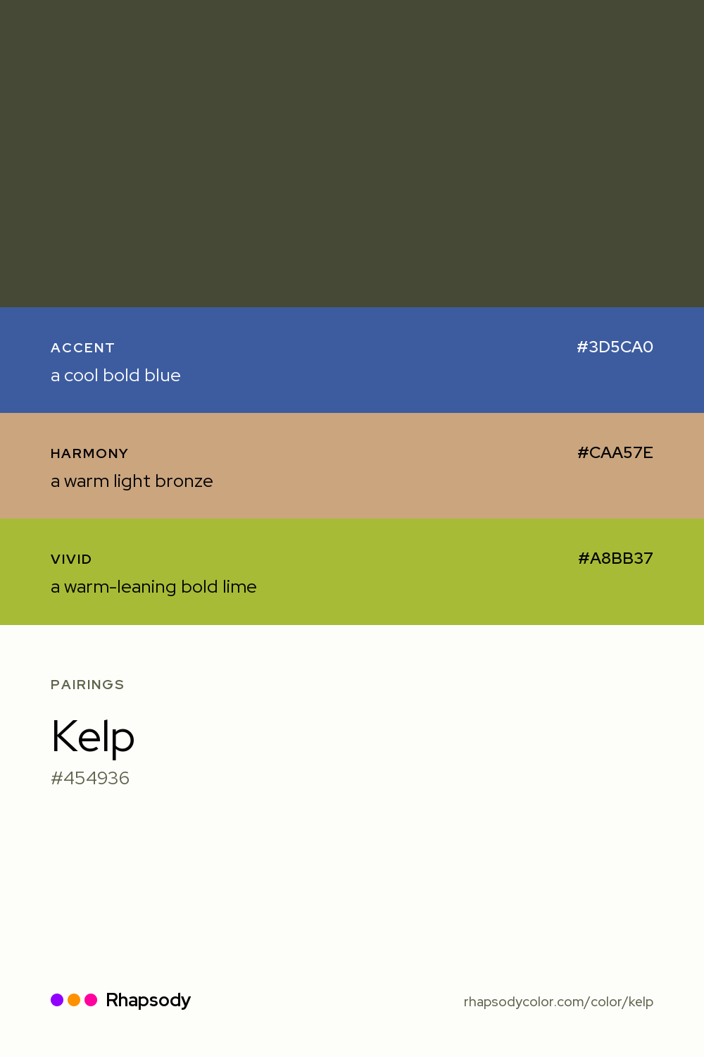 Kelp paired with a cool bold blue #3D5CA0, a warm light bronze #CAA57E, a warm-leaning bold lime #A8BB37: hex values and roles, from Rhapsody