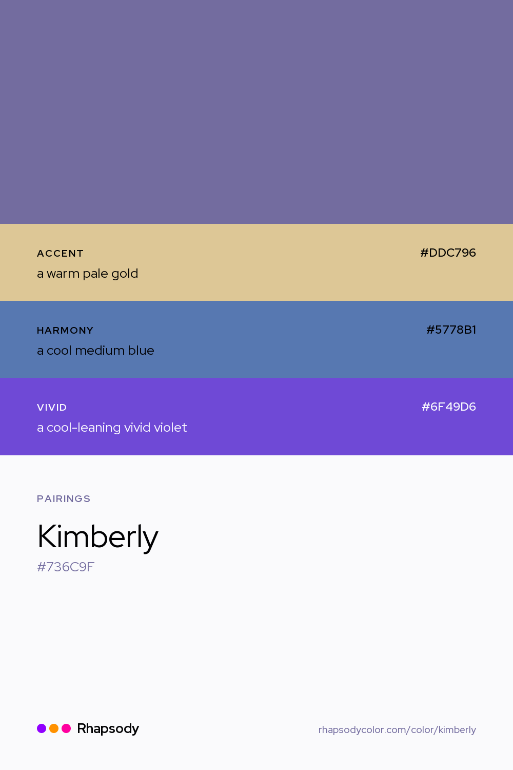 Kimberly paired with a warm pale gold #DDC796, a cool medium blue #5778B1, a cool-leaning vivid violet #6F49D6: hex values and roles, from Rhapsody