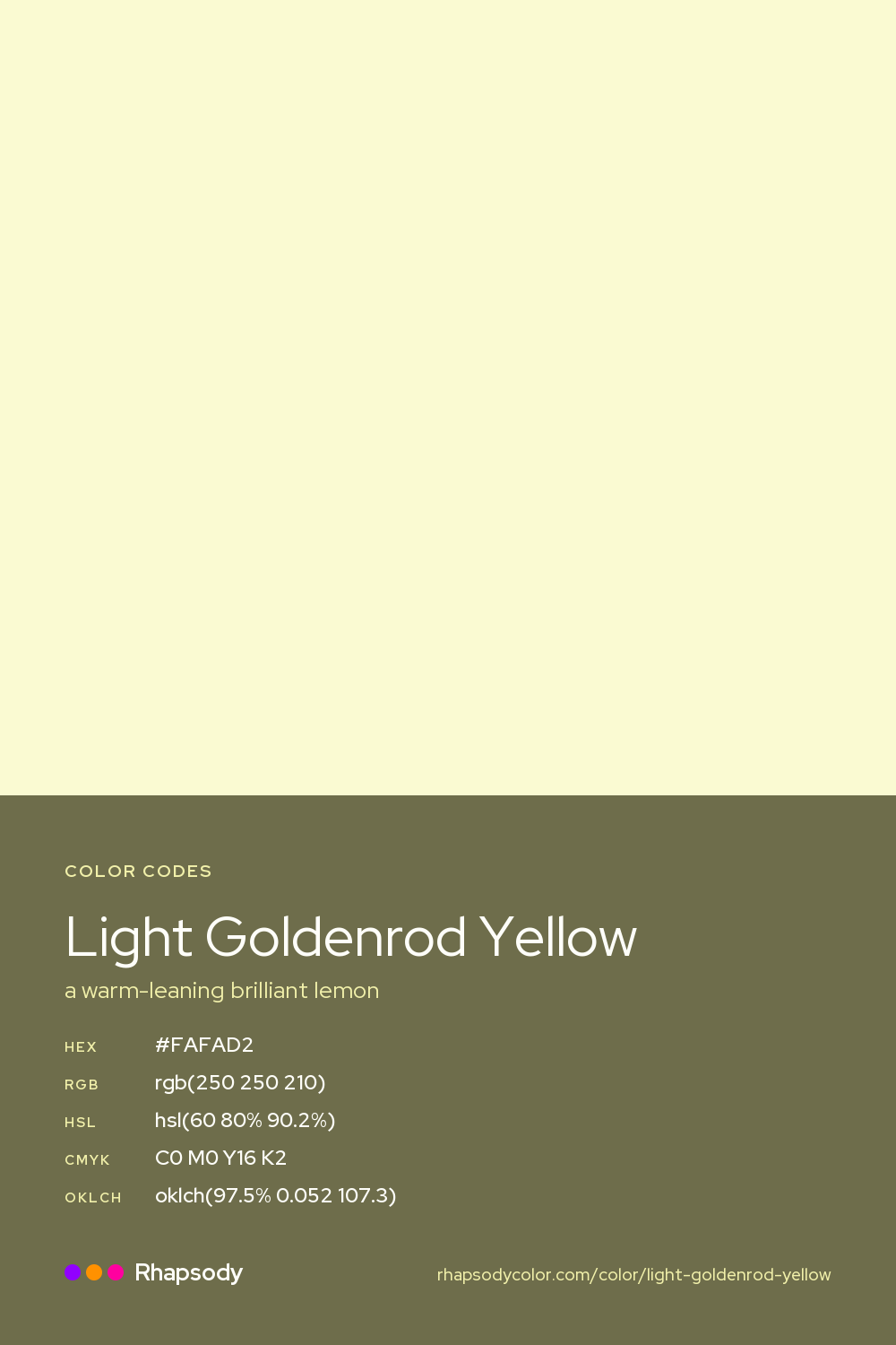 Light Goldenrod Yellow color codes: hex #FAFAD2, RGB, HSL, CMYK, and OKLCH, from Rhapsody