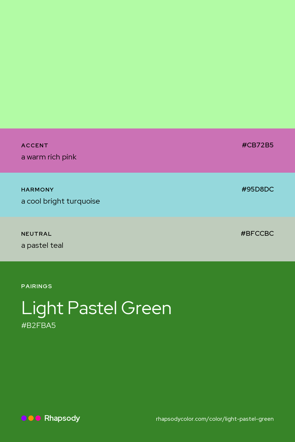 Light Pastel Green paired with a warm rich pink #CB72B5, a cool bright turquoise #95D8DC, a pastel teal #BFCCBC: hex values and roles, from Rhapsody