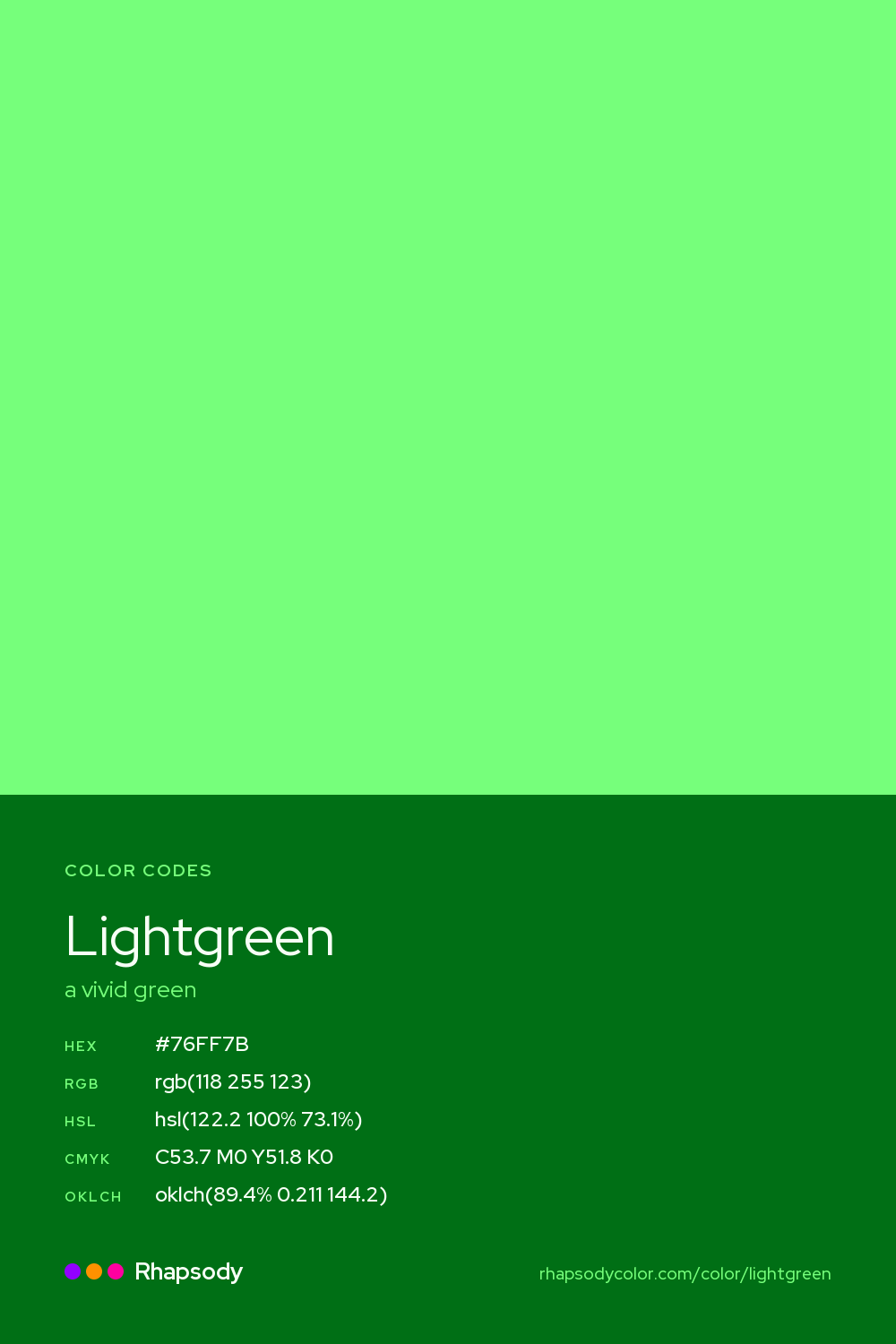 Lightgreen color codes: hex #76FF7B, RGB, HSL, CMYK, and OKLCH, from Rhapsody