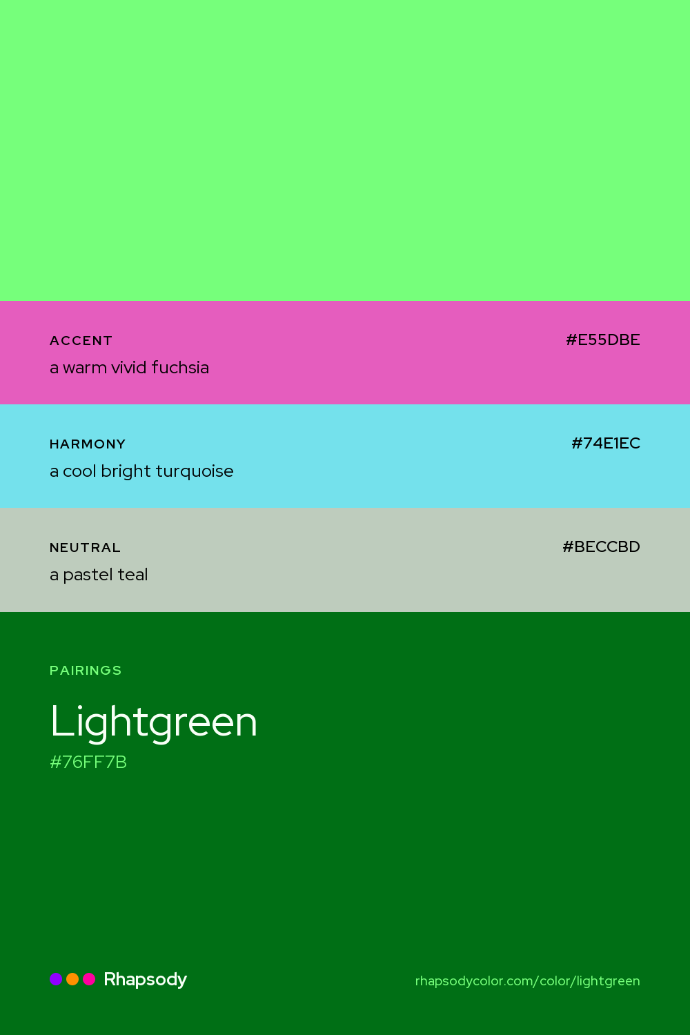 Lightgreen paired with a warm vivid fuchsia #E55DBE, a cool bright turquoise #74E1EC, a pastel teal #BECCBD: hex values and roles, from Rhapsody