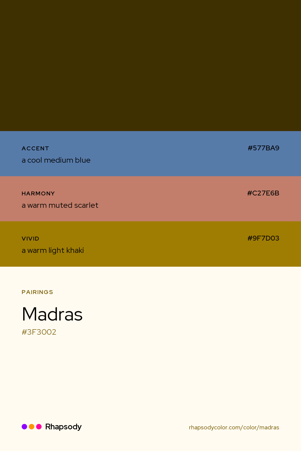 Madras paired with a cool medium blue #577BA9, a warm muted scarlet #C27E6B, a warm light khaki #9F7D03: hex values and roles, from Rhapsody