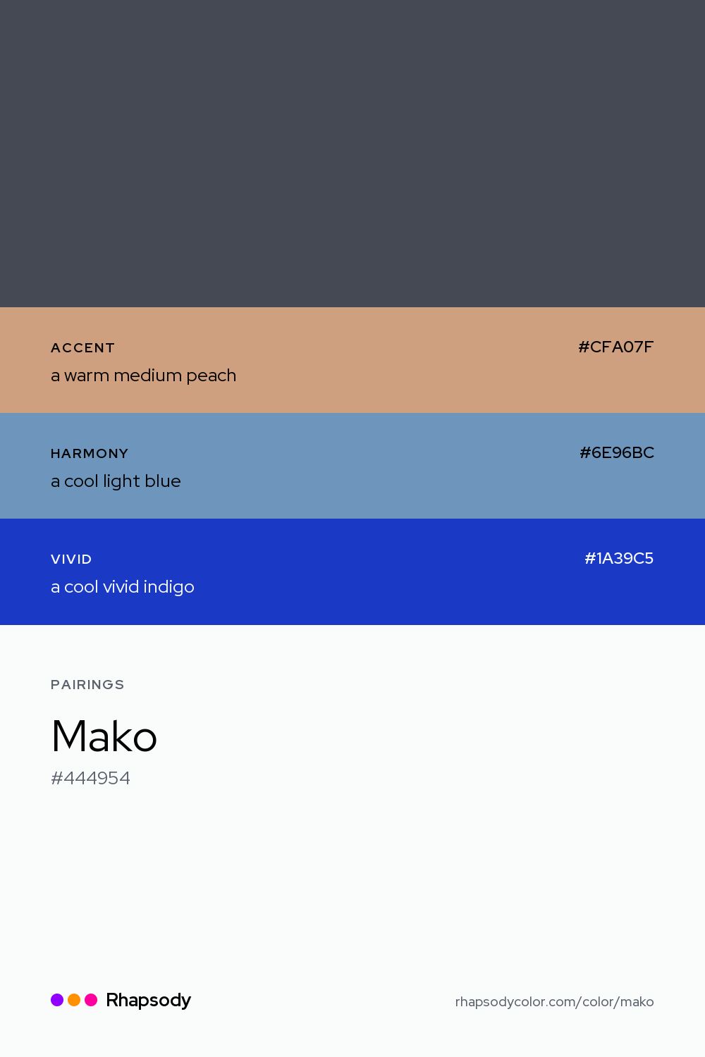 Mako paired with a warm medium peach #CFA07F, a cool light blue #6E96BC, a cool vivid indigo #1A39C5: hex values and roles, from Rhapsody