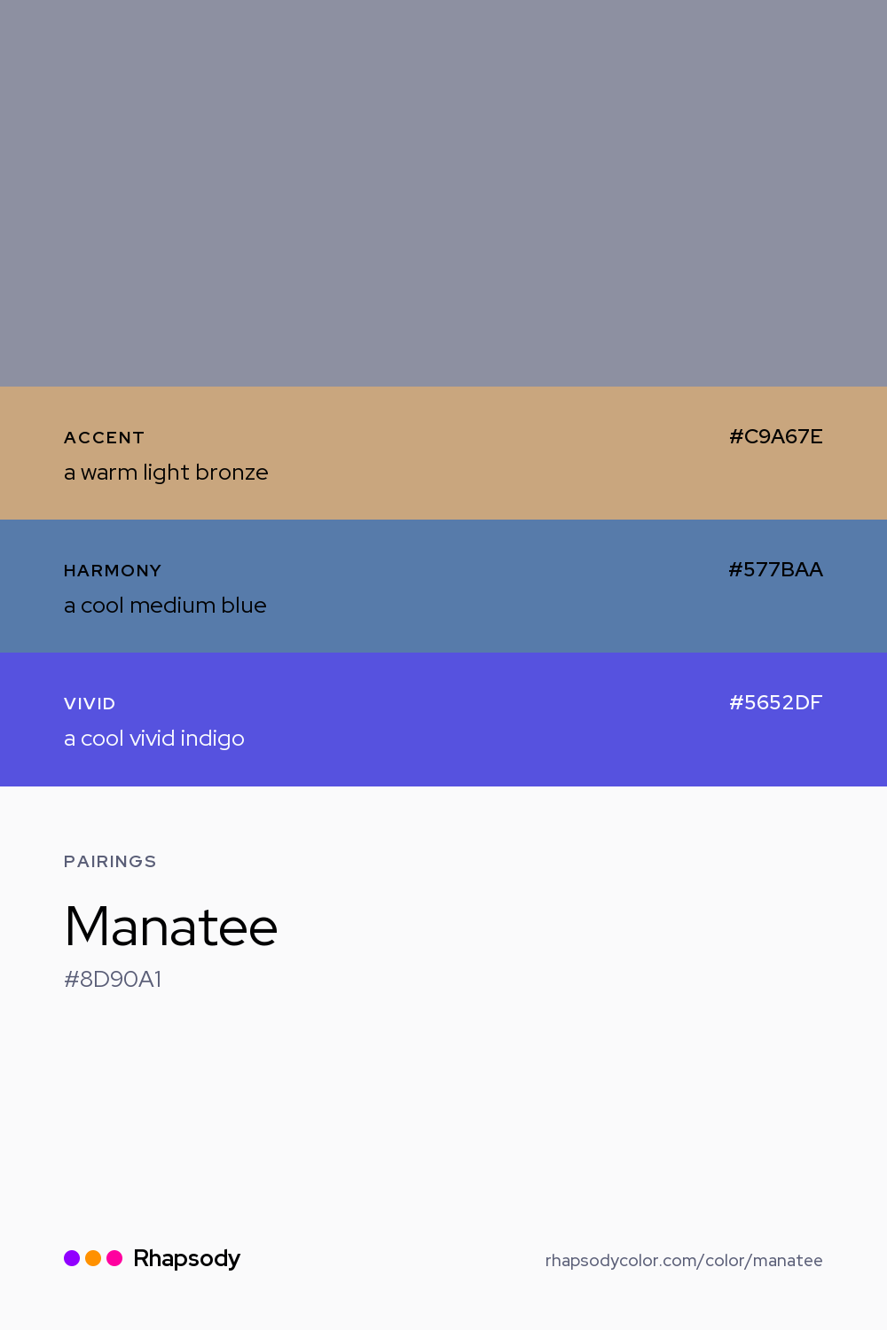 Manatee paired with a warm light bronze #C9A67E, a cool medium blue #577BAA, a cool vivid indigo #5652DF: hex values and roles, from Rhapsody