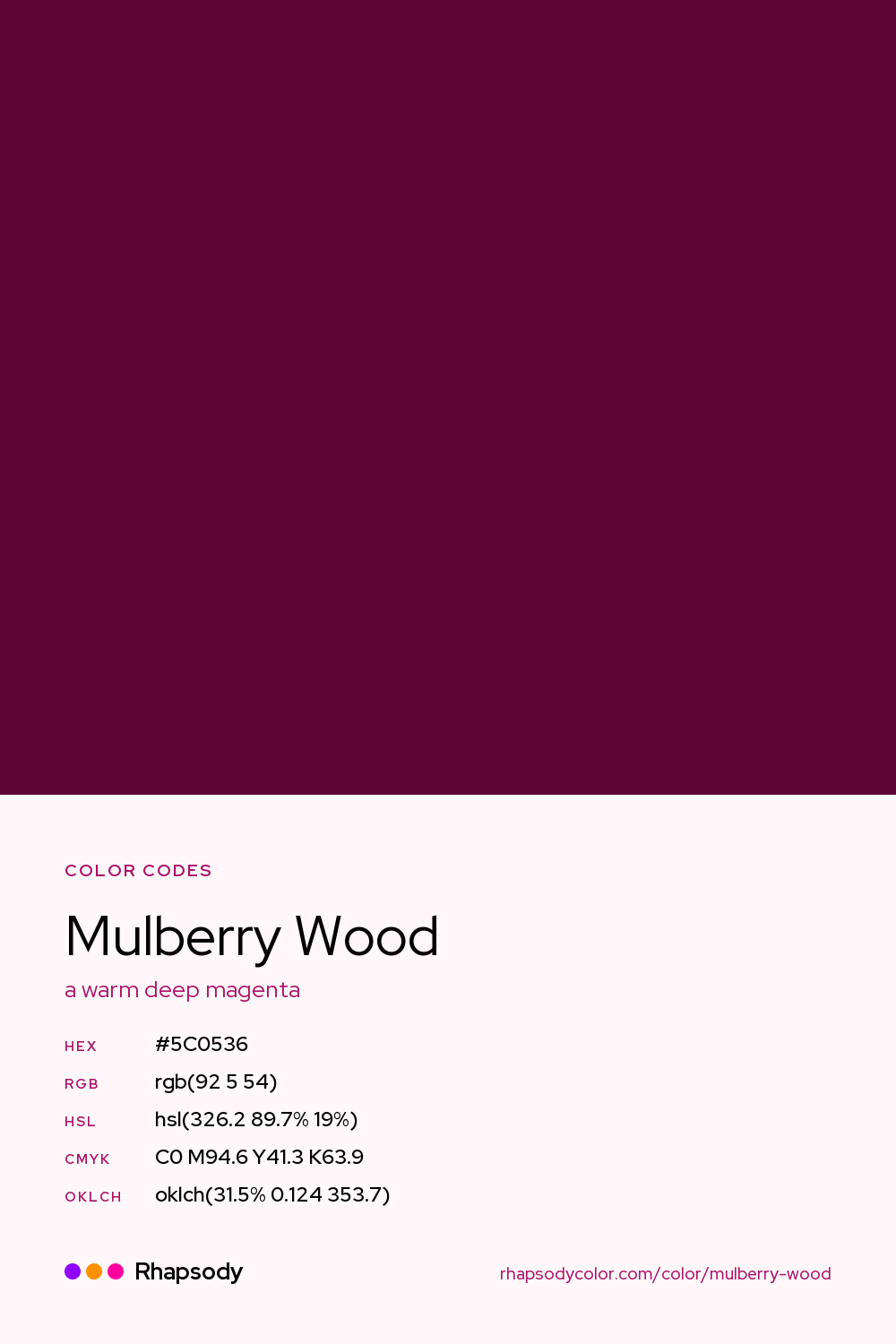 Mulberry Wood color codes: hex #5C0536, RGB, HSL, CMYK, and OKLCH, from Rhapsody