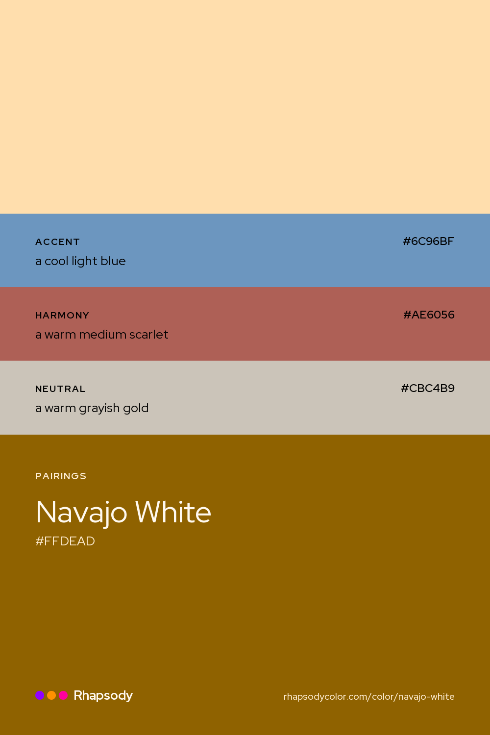 Navajo White paired with a cool light blue #6C96BF, a warm medium scarlet #AE6056, a warm grayish gold #CBC4B9: hex values and roles, from Rhapsody