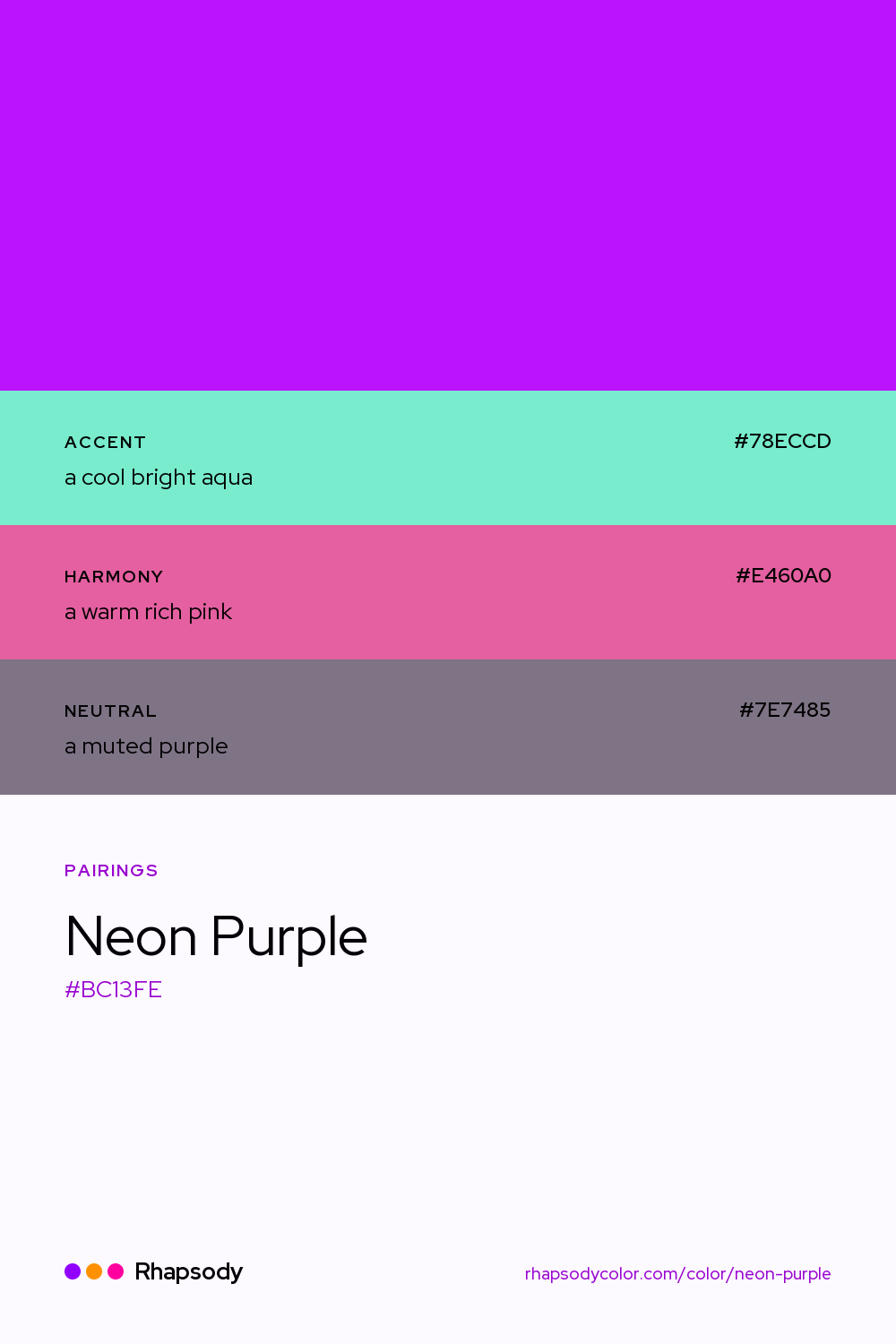 Neon Purple paired with a cool bright aqua #78ECCD, a warm rich pink #E460A0, a muted purple #7E7485: hex values and roles, from Rhapsody